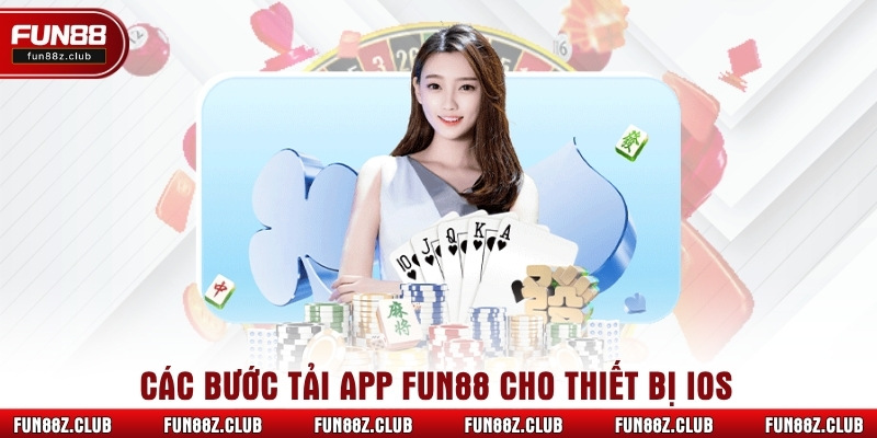 Các bước tải app Fun88 cho thiết bị iOS