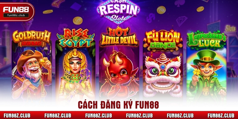 Cách đăng ký Fun88
