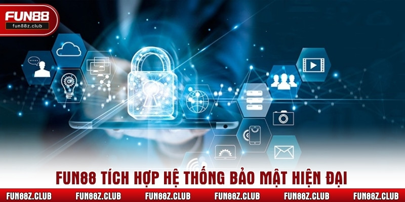 Fun88 tích hợp hệ thống bảo mật hiện đại