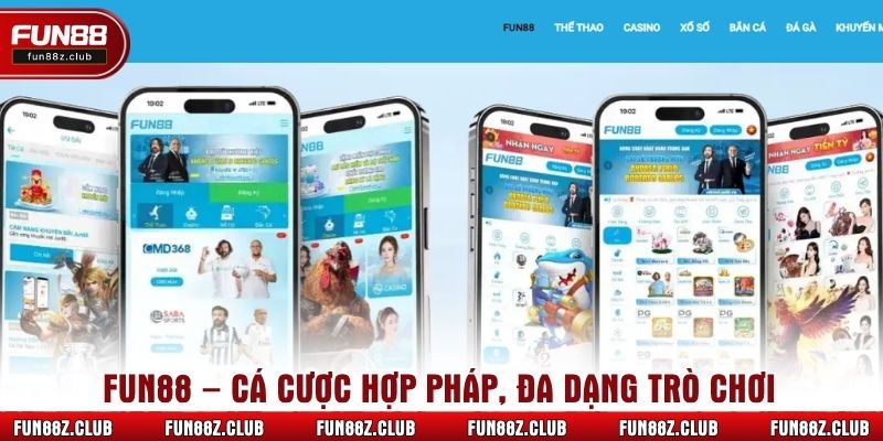 Fun88 – cá cược hợp pháp, đa dạng trò chơi
