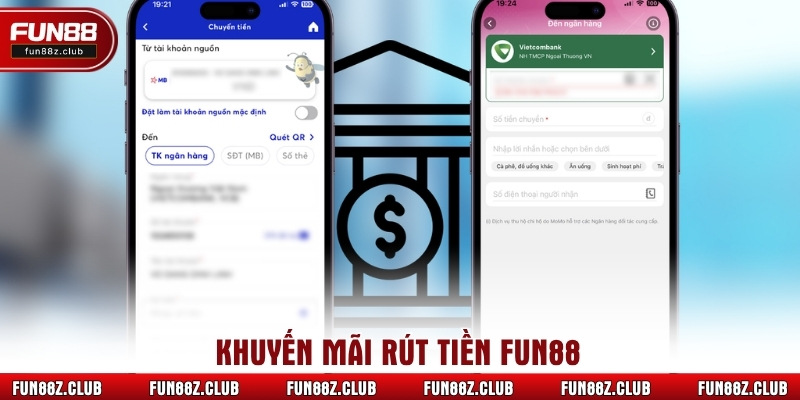 Khuyến mãi rút tiền Fun88