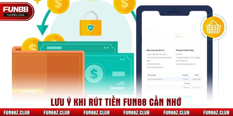 Lưu ý khi rút tiền Fun88 cần nhớ