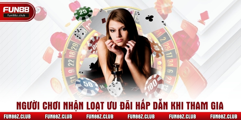 Người chơi nhận loạt ưu đãi hấp dẫn khi tham gia