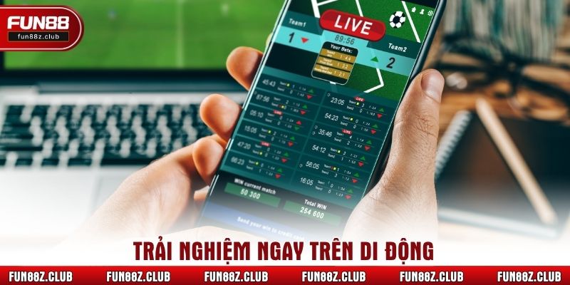 Trải nghiệm ngay trên di động